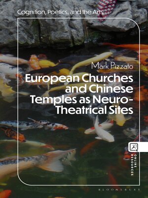 cover image of European Churches and Chinese Temples as Neuro-Theatrical Sites